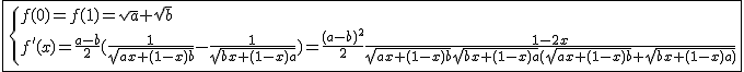 2$\fbox{\{{f(0)=f(1)=\sqrt{a}+\sqrt{b}\\f'(x)=\frac{a-b}{2}(\frac{1}{\sqrt{ax+(1-x)b}}-\frac{1}{\sqrt{bx+(1-x)a}})=\frac{(a-b)^2}{2}\frac{1-2x}{\sqrt{ax+(1-x)b}\sqrt{bx+(1-x)a}(\sqrt{ax+(1-x)b}+\sqrt{bx+(1-x)a})}}